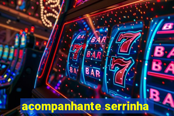 acompanhante serrinha